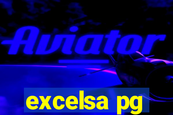 excelsa pg